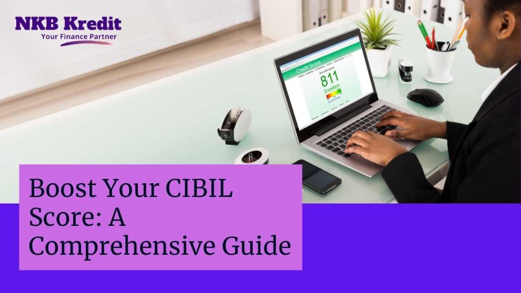 BOOST YOUR CIBIL SCORE