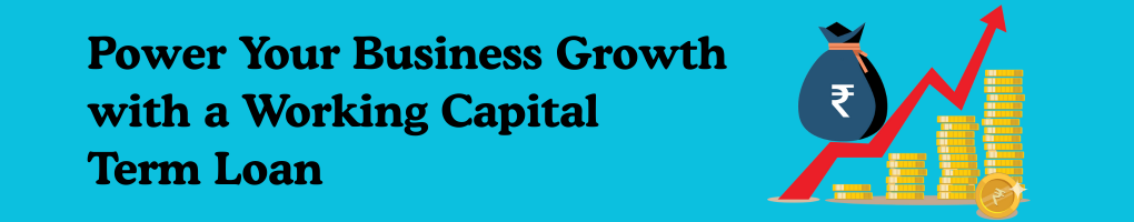 Working capital term loan